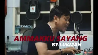 Lukman Rola - AMMAKKU SAYANG (Official LV)
