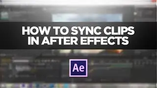 How to Sync Clips in After Effects CC