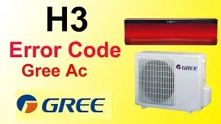 Gree Dc Inverter air Conditioner H3  Error Code Fault And Solution | Ac Repair Ep 5