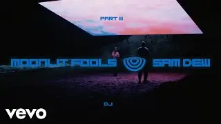 Sam Dew - DJ (Official Video)
