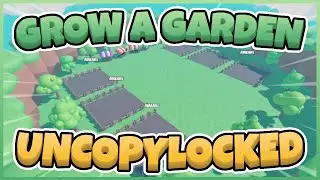 Grow A Garden Uncopylocked [Roblox Studio]