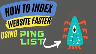How to get indexed faster by insert and input Pinglist to wordpress site