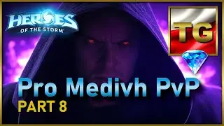 HotS | Pro Medivh PvP | part 8