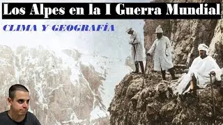 Los Alpes en la Gran Guerra: Clima y Geografía