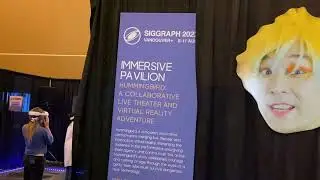 SIGGRAPH 2022 Experience Hall & Art Gallery