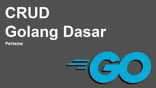 CRUD Golang Dasar - 1