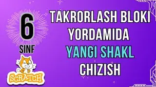 5 bob 7 mavzu  Scratch dasturida takrorlash bloki yordamida yangi shakl chizish