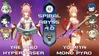[New Abyss] C0 Yae Miko - C0 Yoimiya | Genshin Impact Spiral Abyss 4.0 Floor 12 9* Gameplay & Build