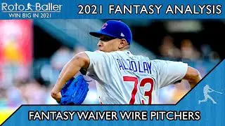 Fantasy Baseball Waiver Wire Pickups - Week 7 Pitching Adds and Streamers