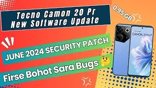 Tecno Camon 20 Pro New Software Update