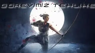 Görevimiz Tehlike - Rainbow Six Siege