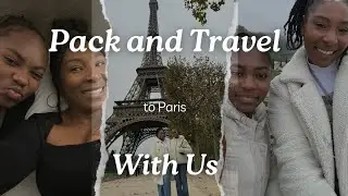 Flying to Paris: A Mother-Daughter Trip of a Lifetime | Part 1