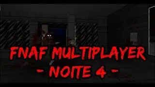 FNAF Doom Multiplayer (Noite 4) - Freddy finalmente saiu!
