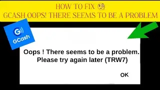 How To Fix "GCash OOps! There seems to be a problem" Problem || Tech Issues Solutions