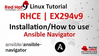 Ansible Navigator Installation | Ex294v9 | Ansible at Rhel 9