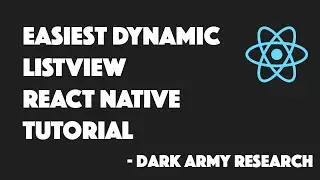 Easiest Dynamic ListView React Native Tutorial | Dark Army Research