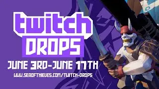 Sea of Thieves Twitch Drops: How To Claim Your Rewards! [STEAM RELEASE]