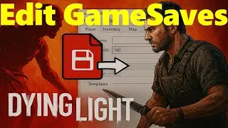 Dying Light 1 Save Editor (Tutorial) PC