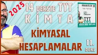 TYT - 10 Kimyasal Hesaplamalar 2025