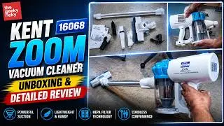 KENT 16068 Zoom Vacuum Cleaner - Unboxing & Detailed Review