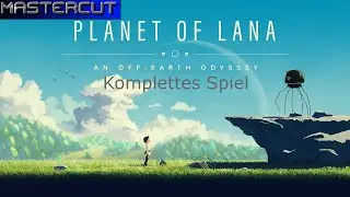 Mastercut: Planet of Lana / Komplettes Spiel (deutsch, ohne Kommentar)