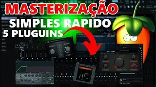MASTERIZAÇÃO SIMPLES COM 5 PLUGINS NATIVOS DO FL STUDIO