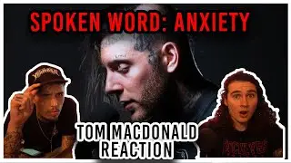 SPOKEN WORD | ANXIETY - TOM MACDONAL | REACTION + BREAKDOWN