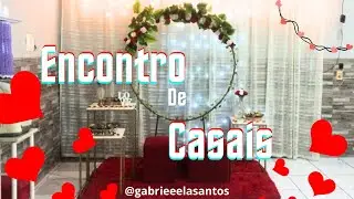 Encontro de casais |@Gabrieeelasantos