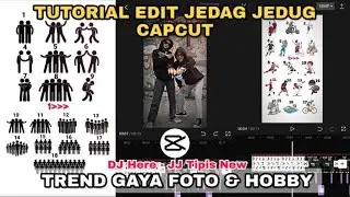 Tutorial Edit Jedag Jedug Capcut TREND GAYA FOTO & HOBBY || DJ Here