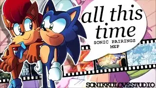 {Sonikku❤} You've been walking with me all this time | Sonic Pairings MEP