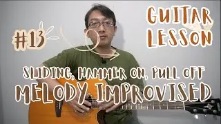 Guitar tutorial, Melody Improvised using sliding, hammer on & pull off