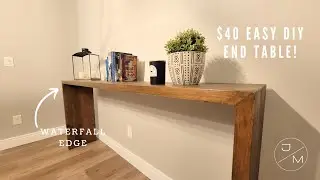$40 Waterfall Edge End Table | Easy DIY, Minimal Tools!