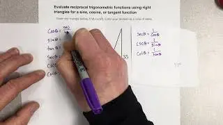 Evaluate reciprocal trigonometric functions using right triangles for sine, cosine, or tangent