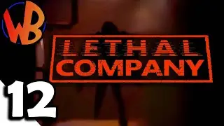 SH*T THAT HAPPENS IN LETHAL COMPANY 12 (ft. WideBurger)