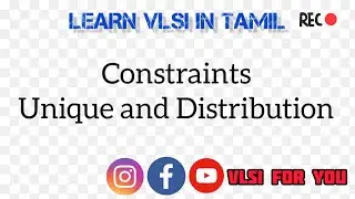 Constraints - Unique and Distribution Concepts | SV#24 | VLSI in Tamil