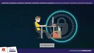 Les métiers en animation : le secteur de la cybersécurité