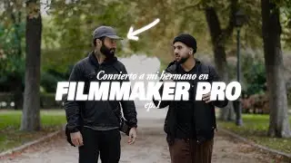 CONVIRTIENDO a mi HERMANO en FILMMAKER PRO - DÍA 1