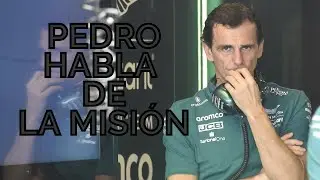 LA MISIÓN | Pedro de la Rosa nos habla de Fernando Alonso y Aston Martin Fórmula 1 Team