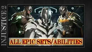 Batman - All Epic Gear Sets & Abilities Demo Showcase - Injustice 2