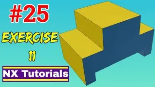 Siemens NX - Exercise 11 Tutorial