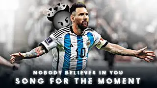 Messi Edit 🫡🔥 | Messi Status |Nobody Believes In You - Sing For The Moment | Edit By Rjt