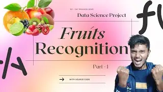 Fruit recognition using machine learning |  Deep Learning for Fruit Classification 