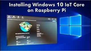 Installing Windows 10 IoT Core on Raspberry Pi