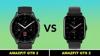 AMAZFIT GTR 2 VS AMAZFIT GTS 2