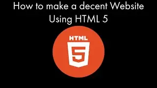 How to make a Decent Website