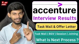 Accenture Interview Results Out | Task Mail & Offer | What Next