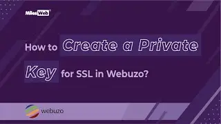 How to Create a Private Key for SSL in Webuzo? | MilesWeb
