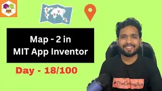 How To Use Map in MIT App Inventor Part -2 | Day- 18