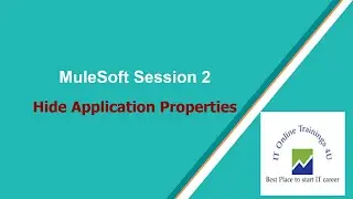 Mule 4 | MuleSoft Tutorials Session - 2 | Hiding/Masking Application runtime Properties