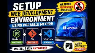 How to Install Node.js, Git & VS Code on Windows 11 | Portable & No Admin Setup (2026)